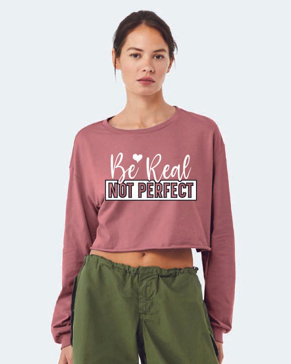 Be Real Crop Tee