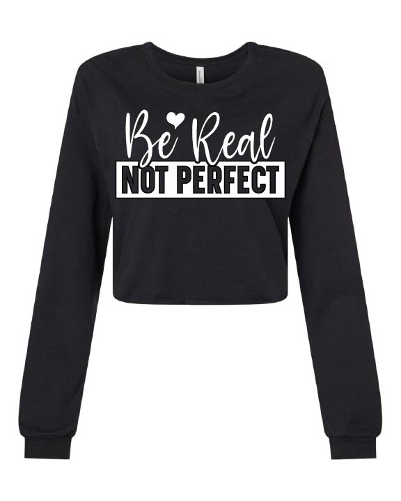 Be Real Crop Tee