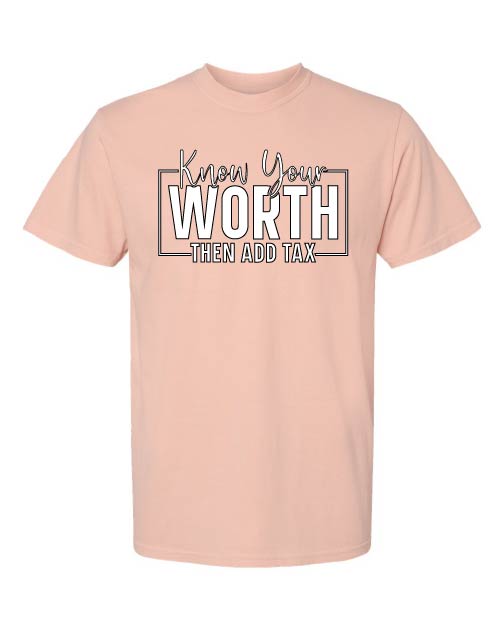 Know Your Worth Tshirt