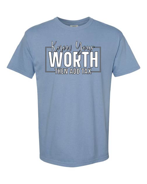 Know Your Worth Tshirt