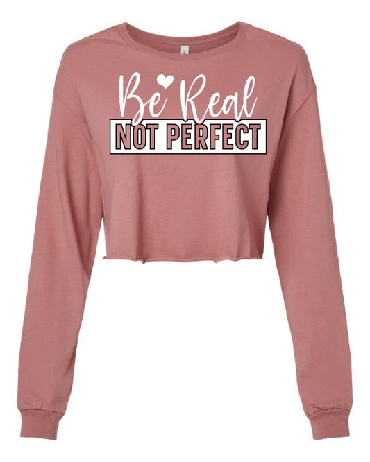 Be Real Crop Tee